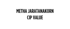 Metha Jaratanakorn CIP VALUE